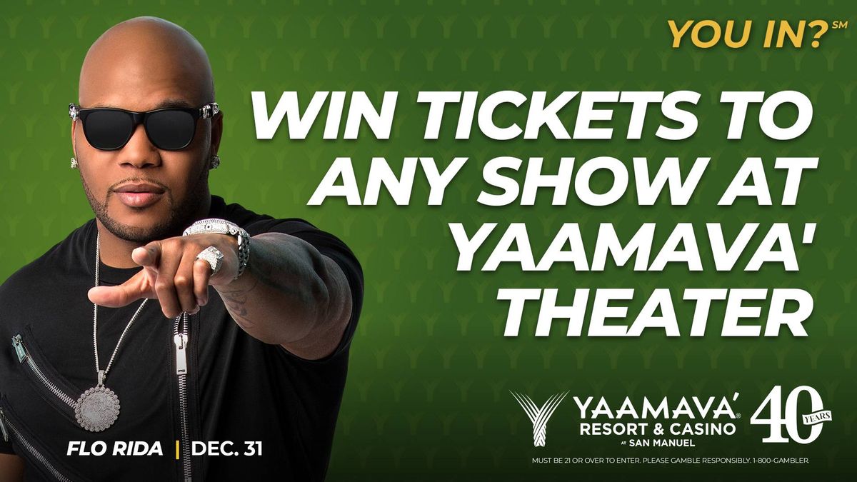 Win tickets to any show at Yaamava' Theater
