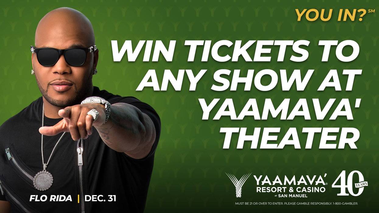 Win tickets to any show at Yaamava' Theater
