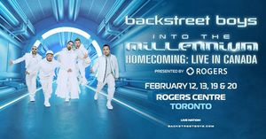 Backstreet Boys: Into the Millenium Homecoming LIVE in Canada