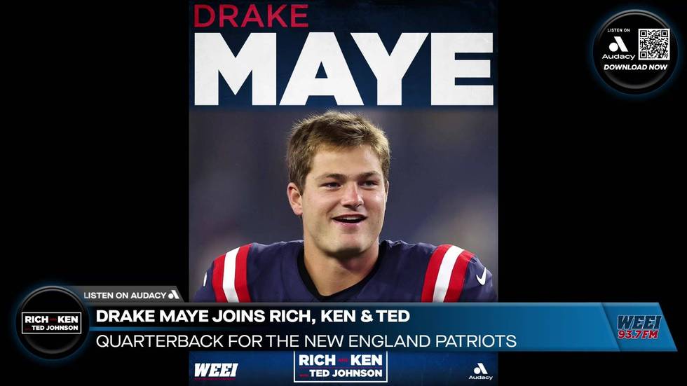 Patriots Monday | QB Drake Maye joins live! | Rich Ken & Ted
