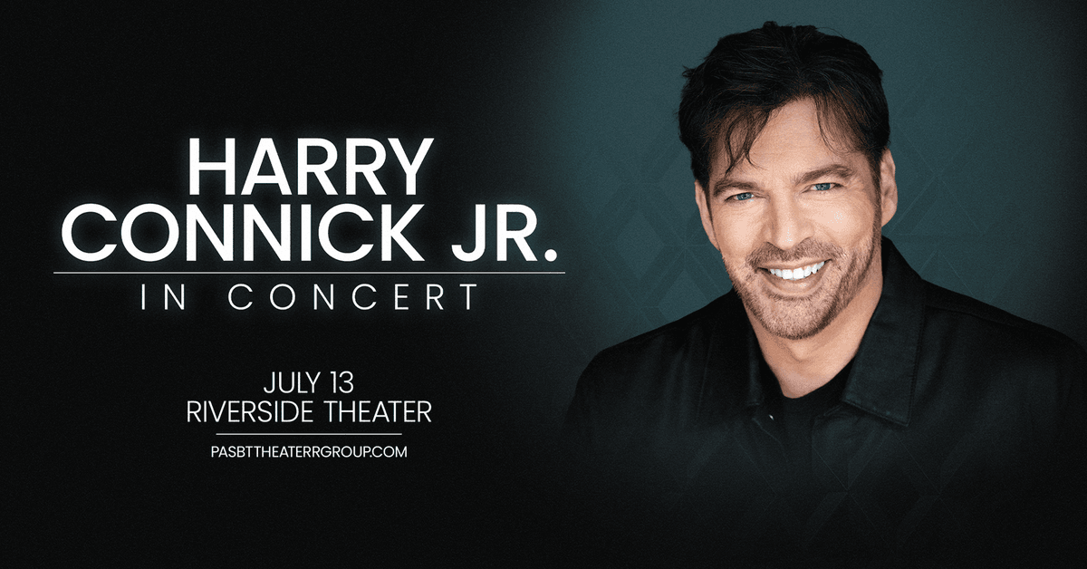 Brett Andrews has your chance to see Harry Connick Jr.