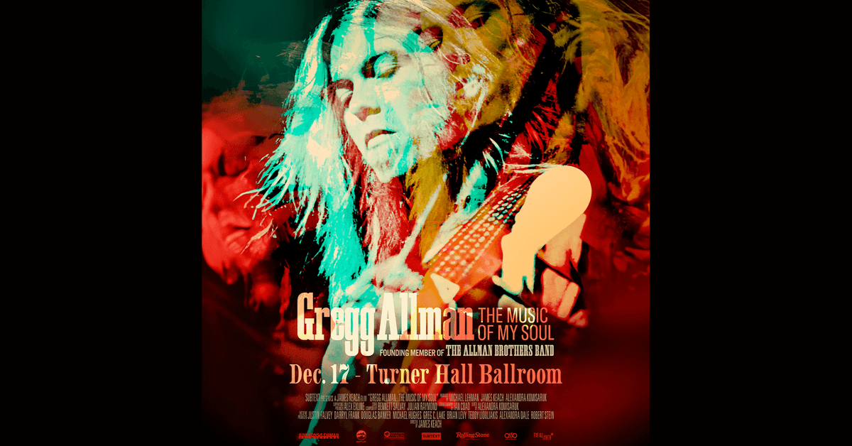 Chance to see Gregg Allman: The Music Of My Soul Doc