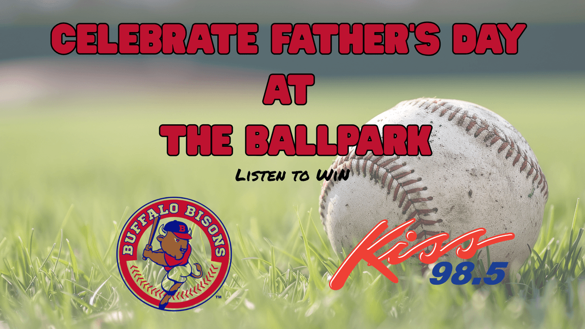 Kiss: Your Chance To Win Tickets to the Buffalo Bisons Game on Father's Day