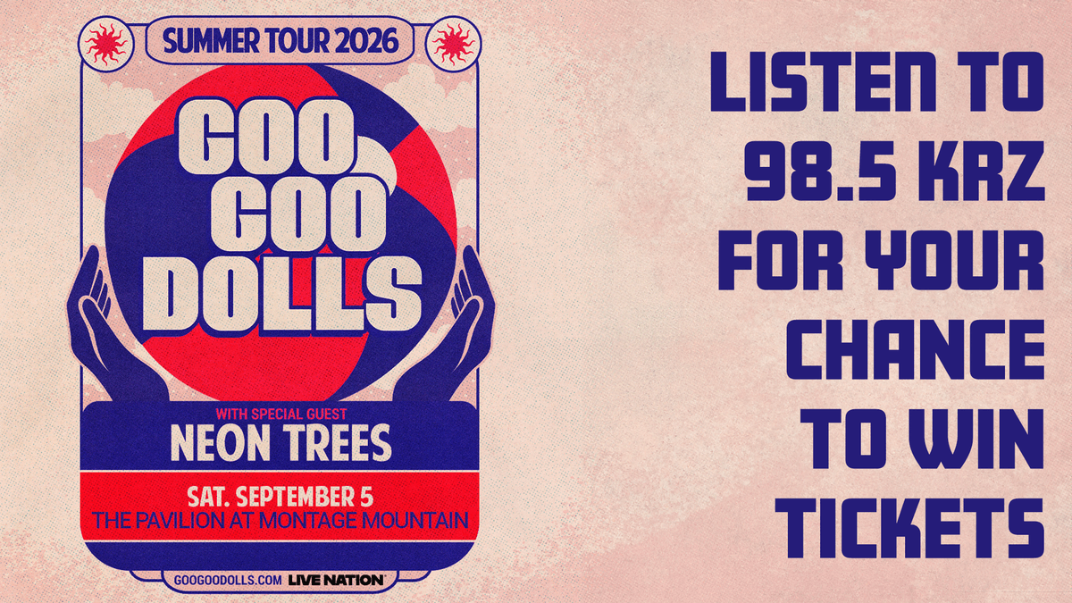 98.5 KRZ Has Your Chance to See The Goo Goo Dolls!