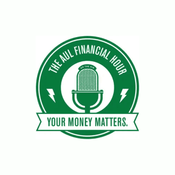 The Aul Financial Hour - Your Money Matters Steve Aul