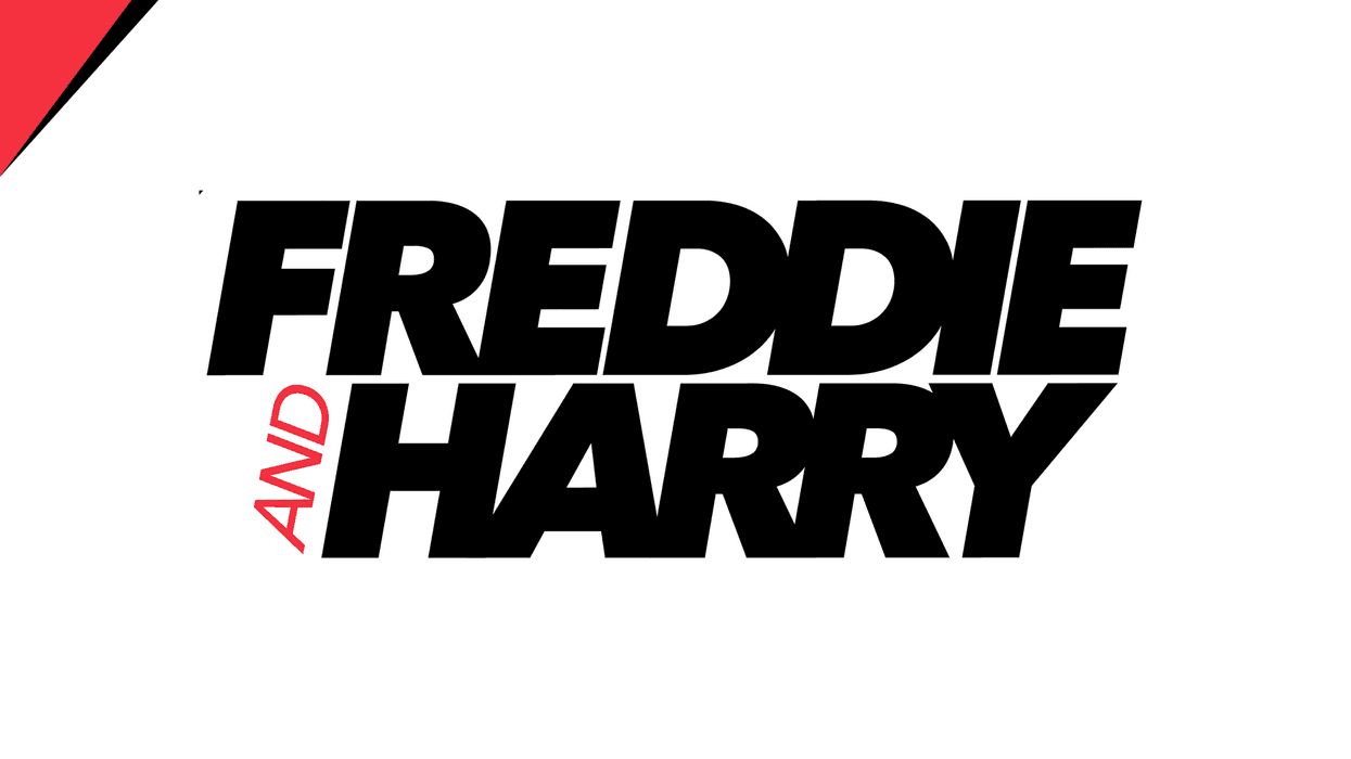 Freddie and Harry