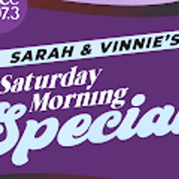 Sarah & Vinnie's Saturday Morning Special