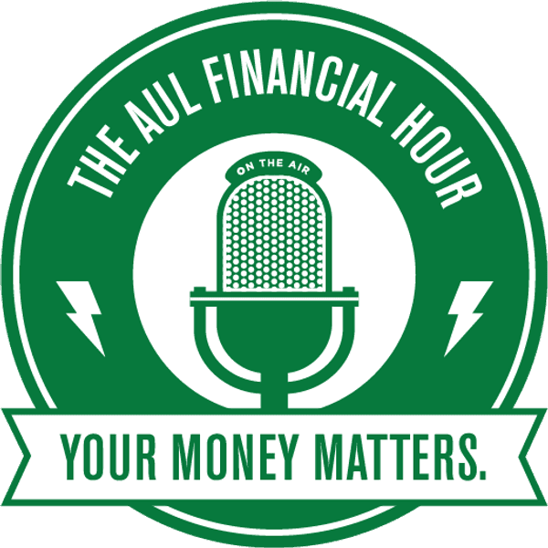 The Aul Financial Hour - Your Money Matters - Steve Aul