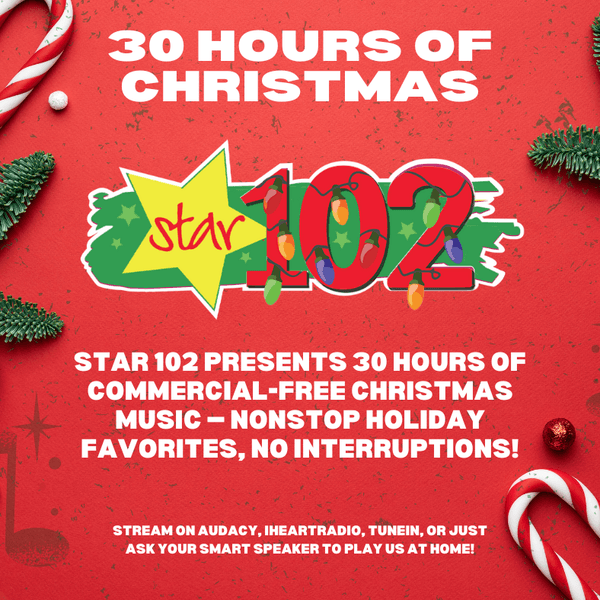30 Hours Of Christmas On Star 102