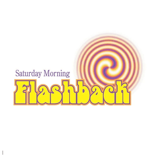 Saturday Morning Flashback