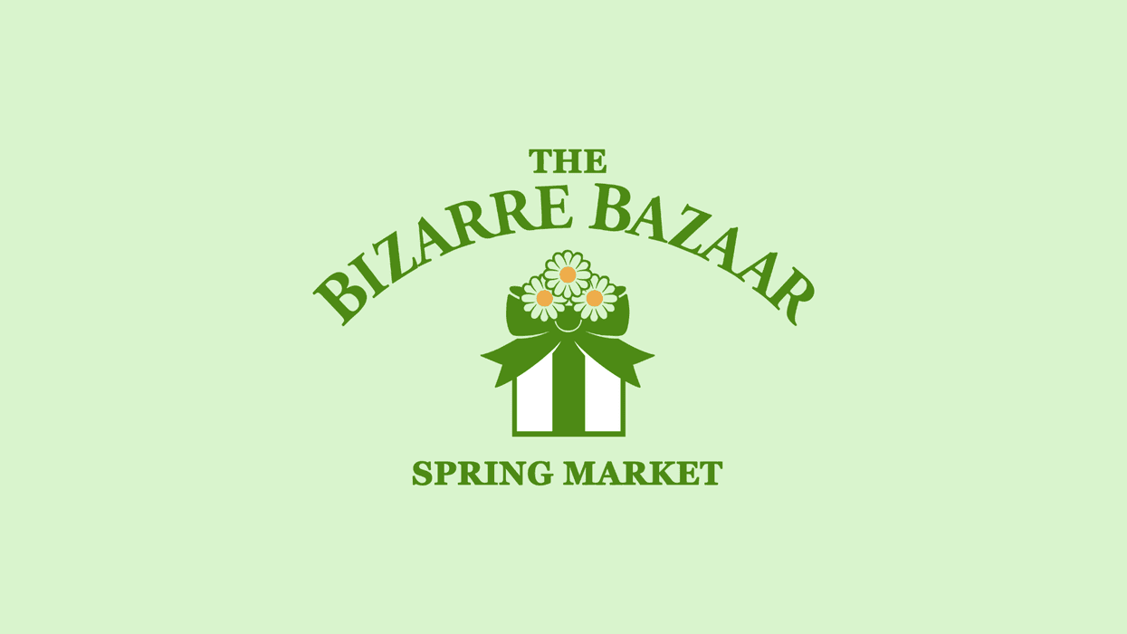 The Bizarre Bazaar - Spring Market