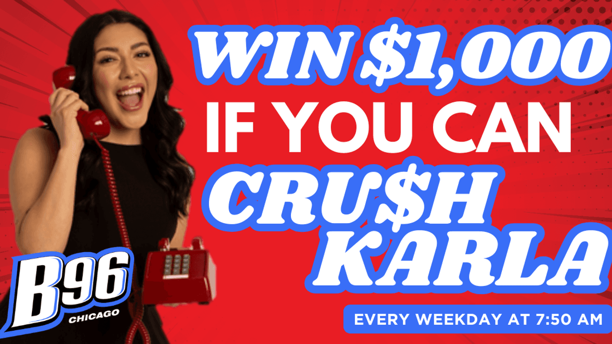 B96 Can't Crush Karla for your chance to win $1,000