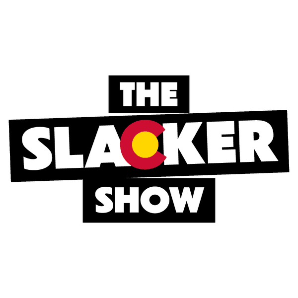 The Slacker Show