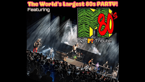 M80s – The World’s Largest 80s Party