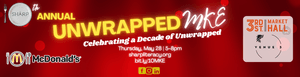 10th Annual Unwrapped MKE