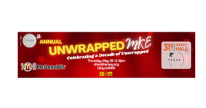 10th Annual Unwrapped MKE