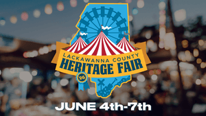 Lackawanna County Heritage Fair, June 4th - 7th