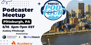 Podfest Pittsburgh Podcasters Meetup