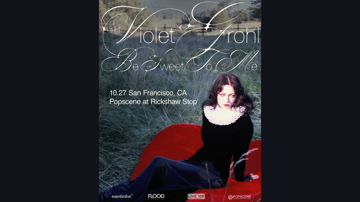 LIVE 105 PRESENTS: Violet Grohl - Be Sweet To Me Tour