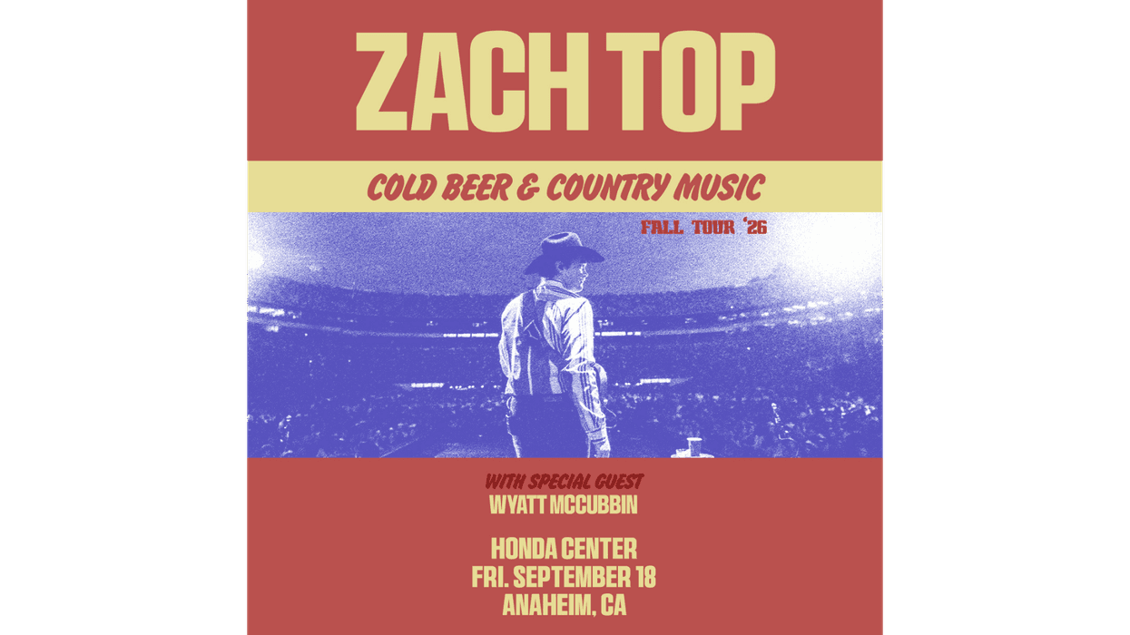 Can't Beat Kelli: Zach Top at Honda Center Tickets!