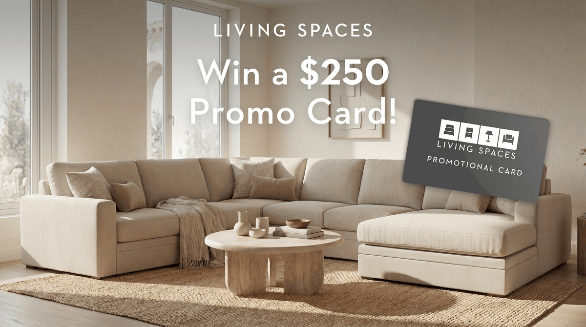 Win a $250 Living Spaces promo card on Feel Good Mornings with Kevin & Taylor