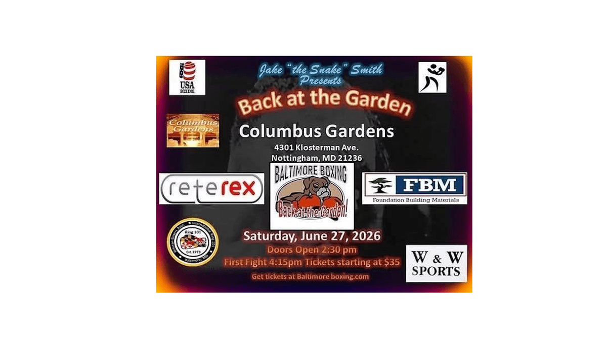 Win your tickets to Jake the Snake Smith's Baltimore Boxing Presents "Back at the Garden Again"
