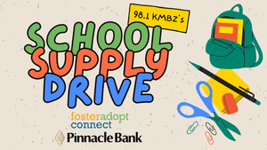 98.1 KMBZ's School Supply Drive with FosterAdopt Connect