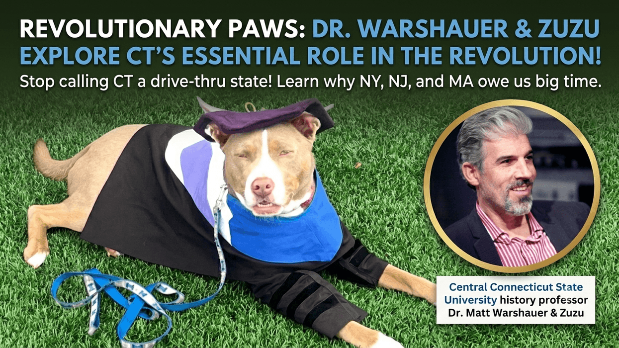 CT250: Dr. Matt Warshauer explains why Connecticut Was a Revolutionary Badass
