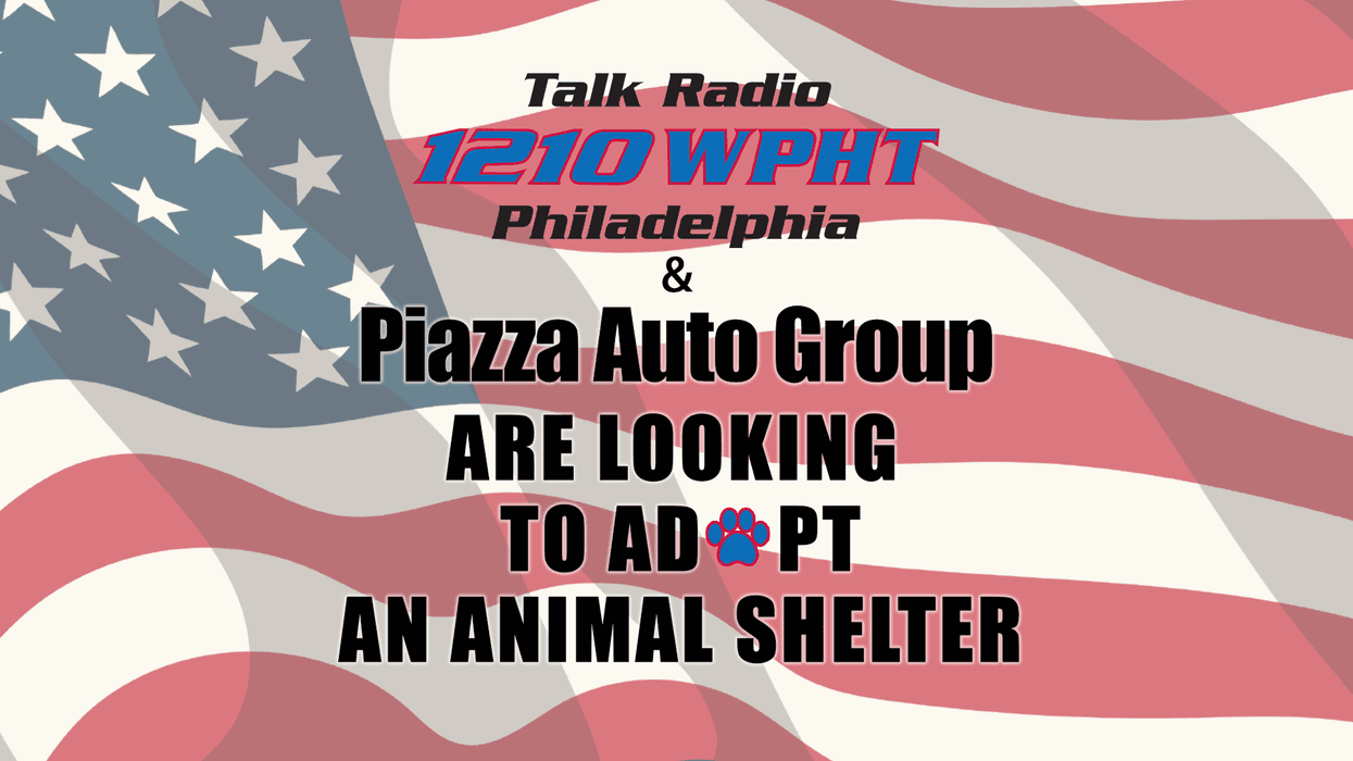Talk Radio 1210 WPHT & Piazza Auto Group Are Looking to Adopt a Shelter