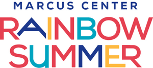 Marcus Performing Arts Center Rainbow Summer 2026