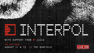 Live 105 Presents: Interpol