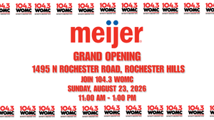 Join 104.3 WOMC with Jason at Meijer - Rochester Hills