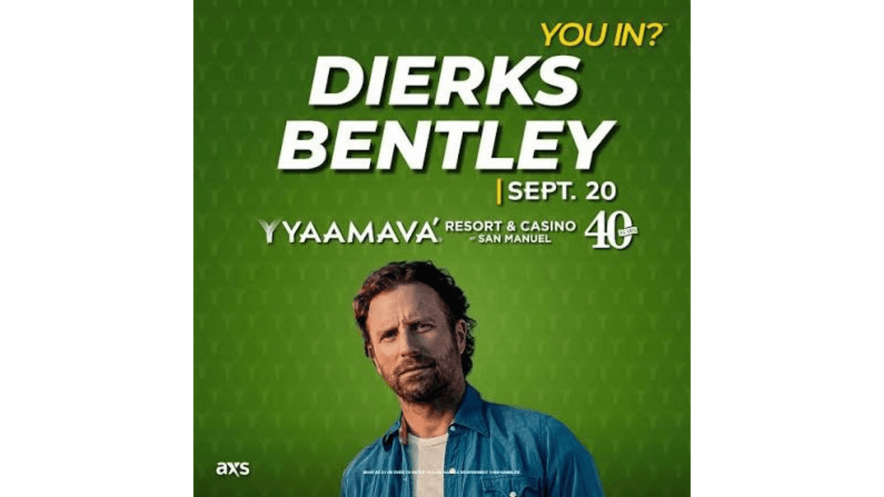 Can't Beat Kelli: Dierks Bentley Tickets at Yaamava Theater!