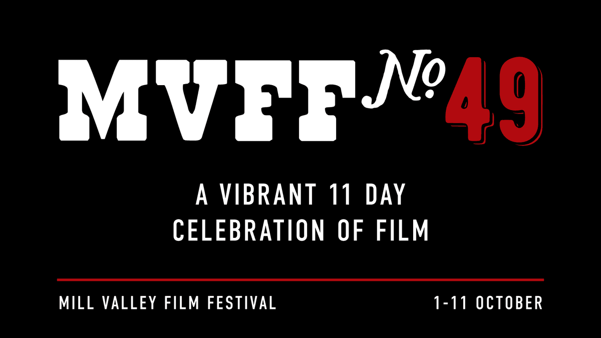 Enter for a chance to win passes to the 49th Annual Mill Valley Film Festival