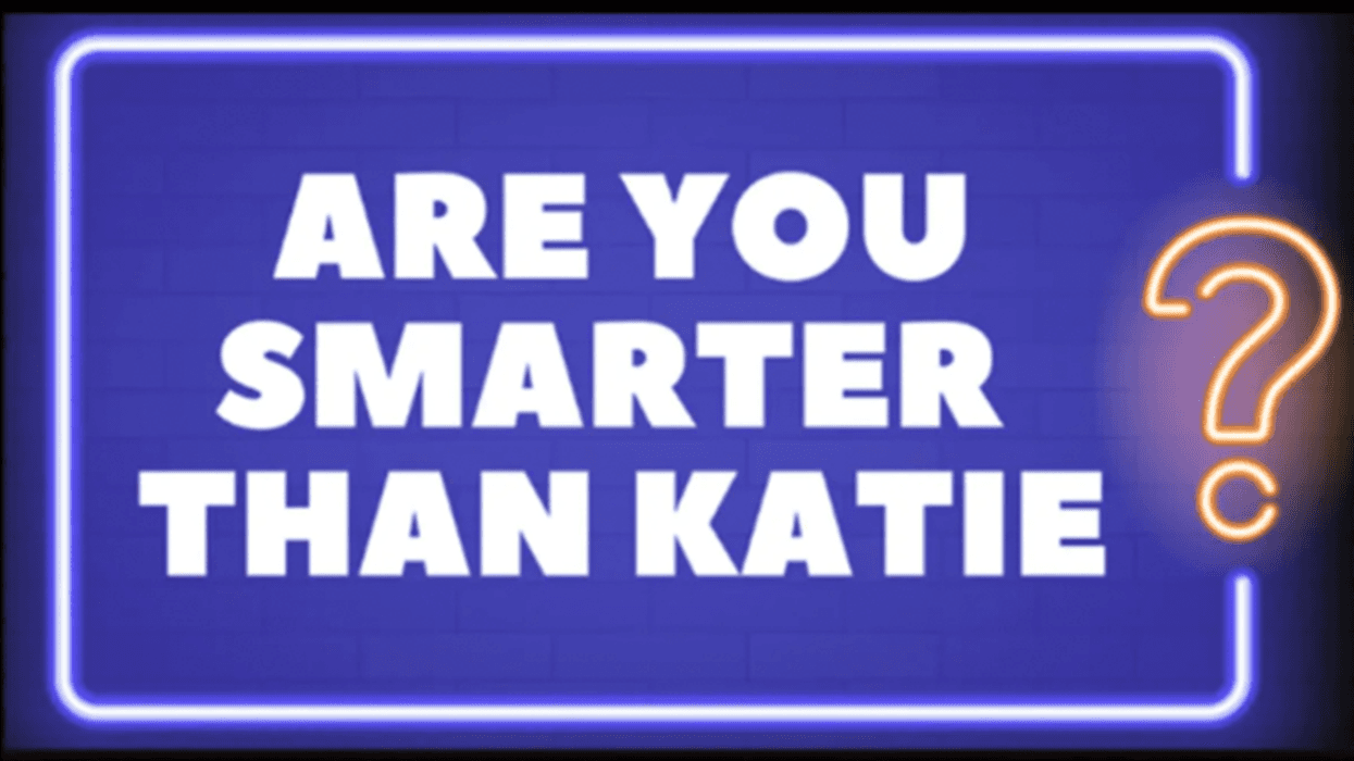 Are You Smarter Than Katie ?