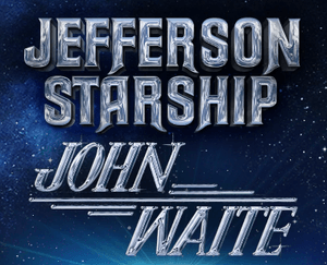 Jefferson Starship & John Waite