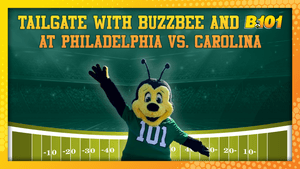 Tailgate with Buzzbee and B101 at Philadelphia vs. Carolina