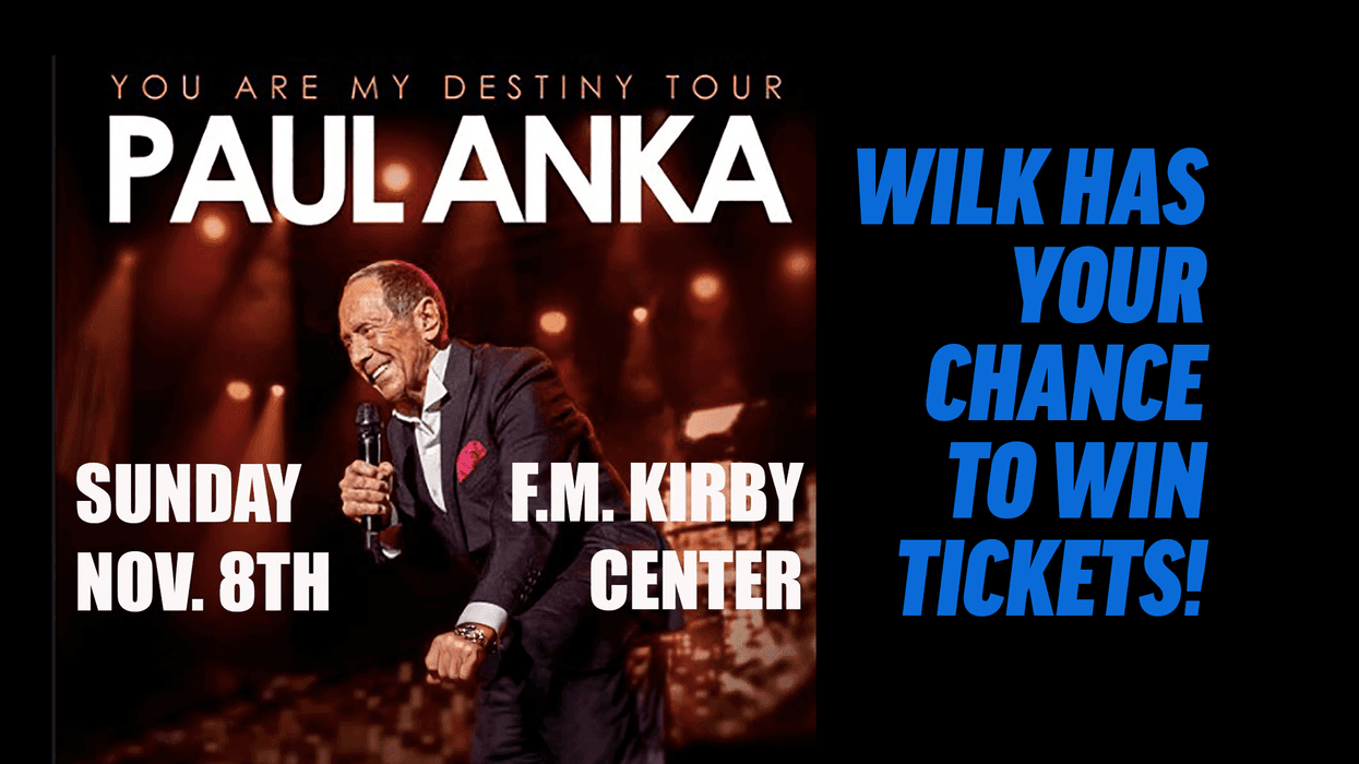WILK Has Your Chance to See Paul Anka!