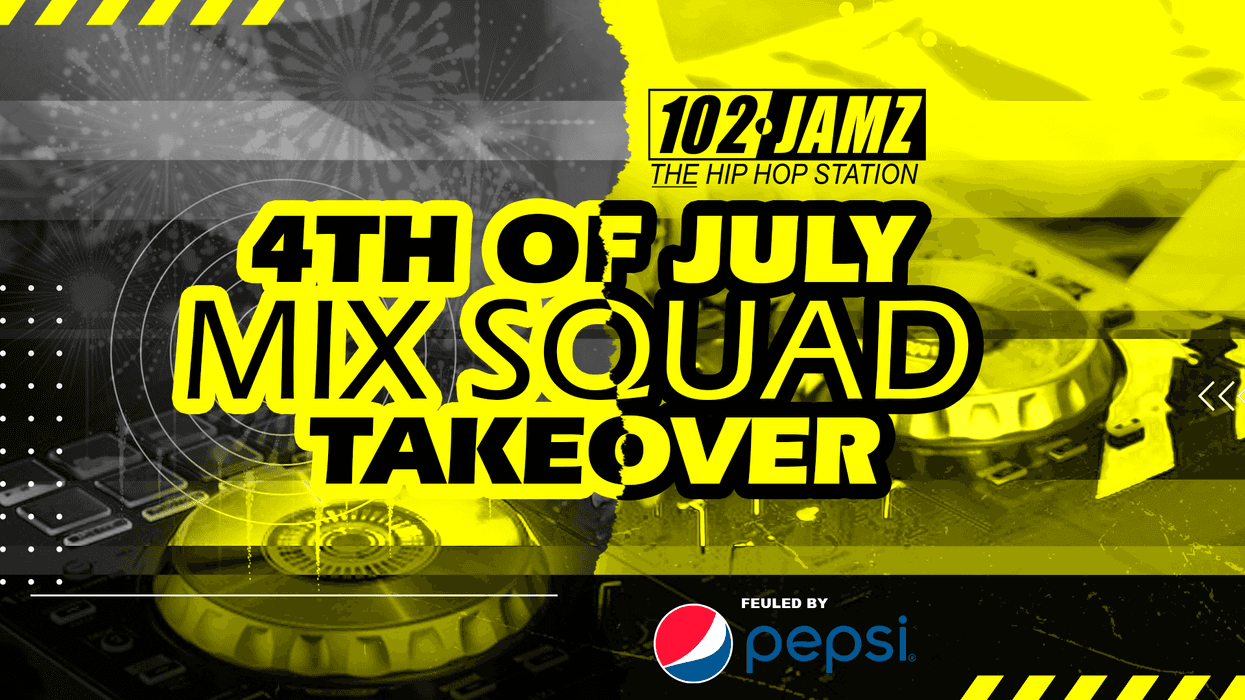 JAMZ 4th of July Mix Squad Takeover