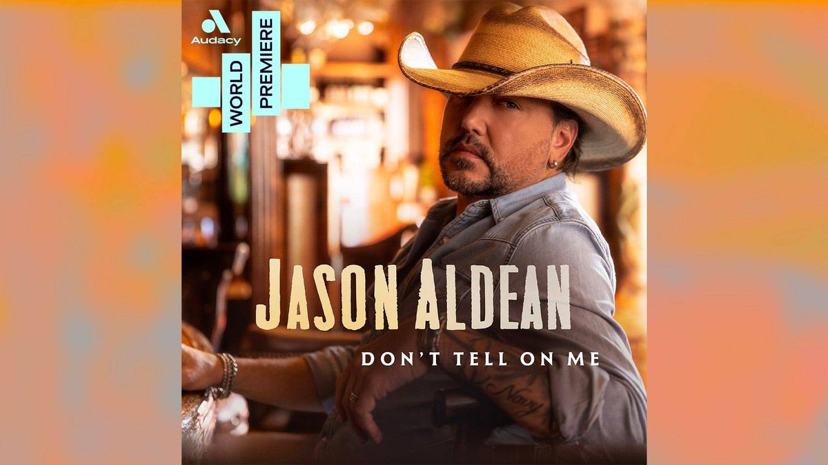Jason Aldean - "Don't Tell On Me"