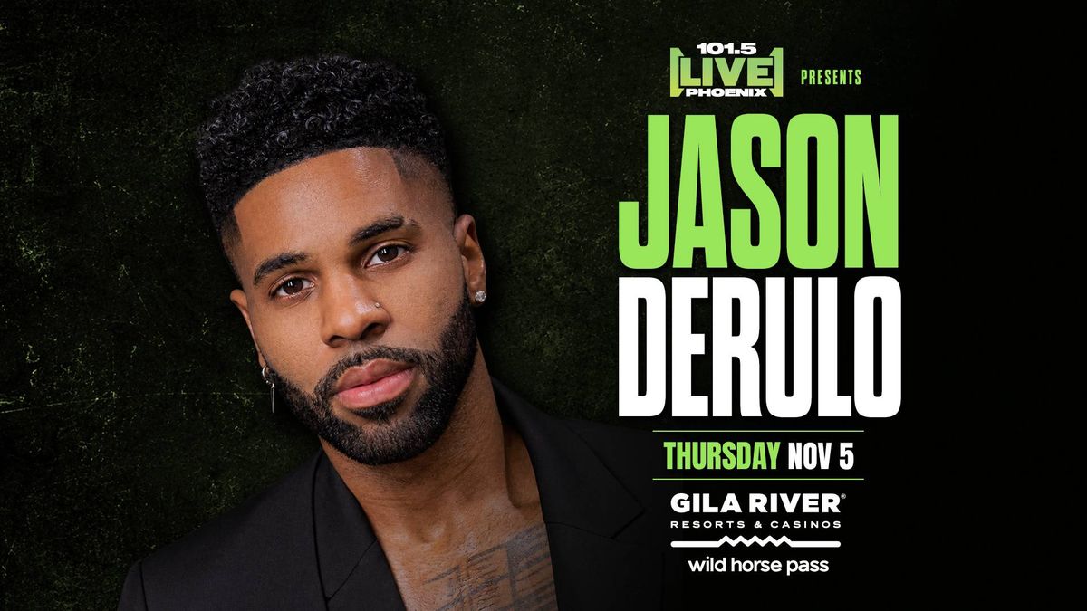 Jason Derulo concert poster: Thursday, Nov 5 at Gila River Resorts & Casinos, Wild Horse Pass.