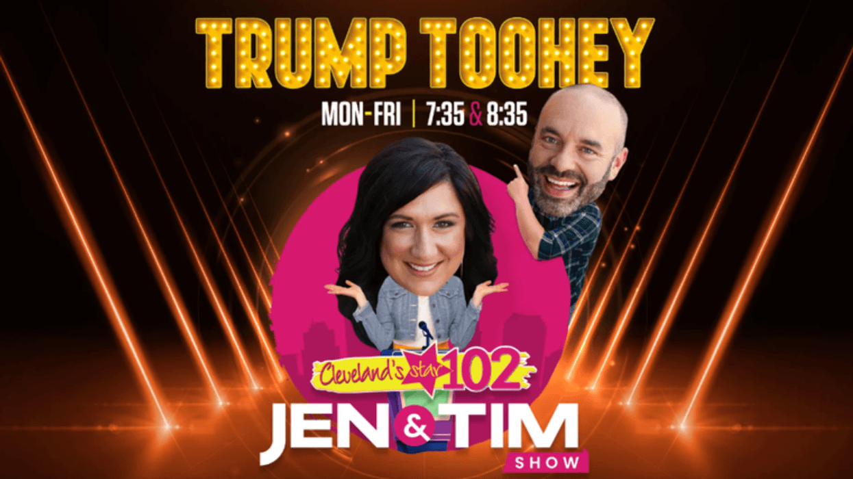 Jen & Tim Show on Cleveland's Star 102 promotes 'Trump Toohey' segment M-F at 7:35 & 8:35.