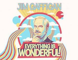 Jim Gaffigan: Everything Is Wonderful Tour