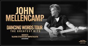 John Mellencamp!