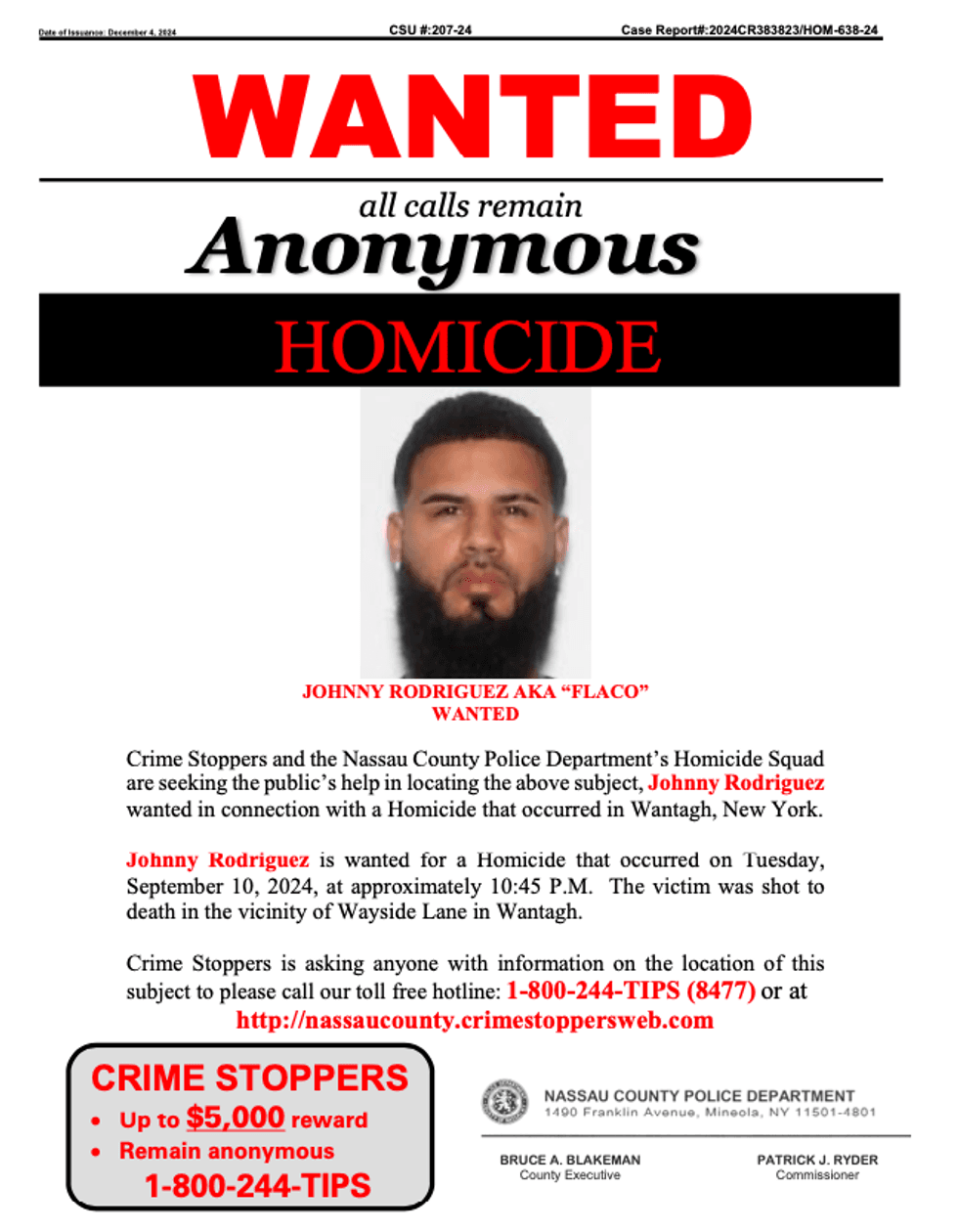 Johnny Rodriguez, aka "Flaco," is the fifth man being sought in the killing