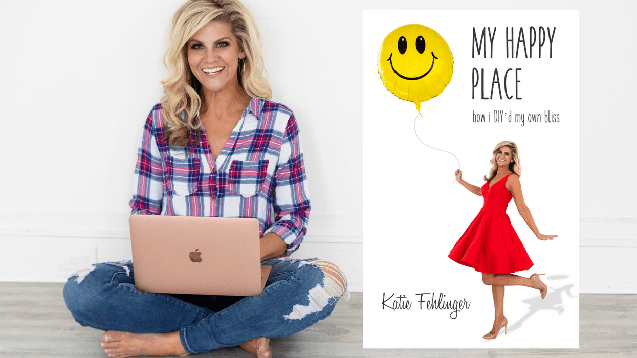 Katie Fehlinger Debuts ‘My Happy Place: How I DIY'd My Own Bliss,’ A Book On DIY-ing Your Own Happiness