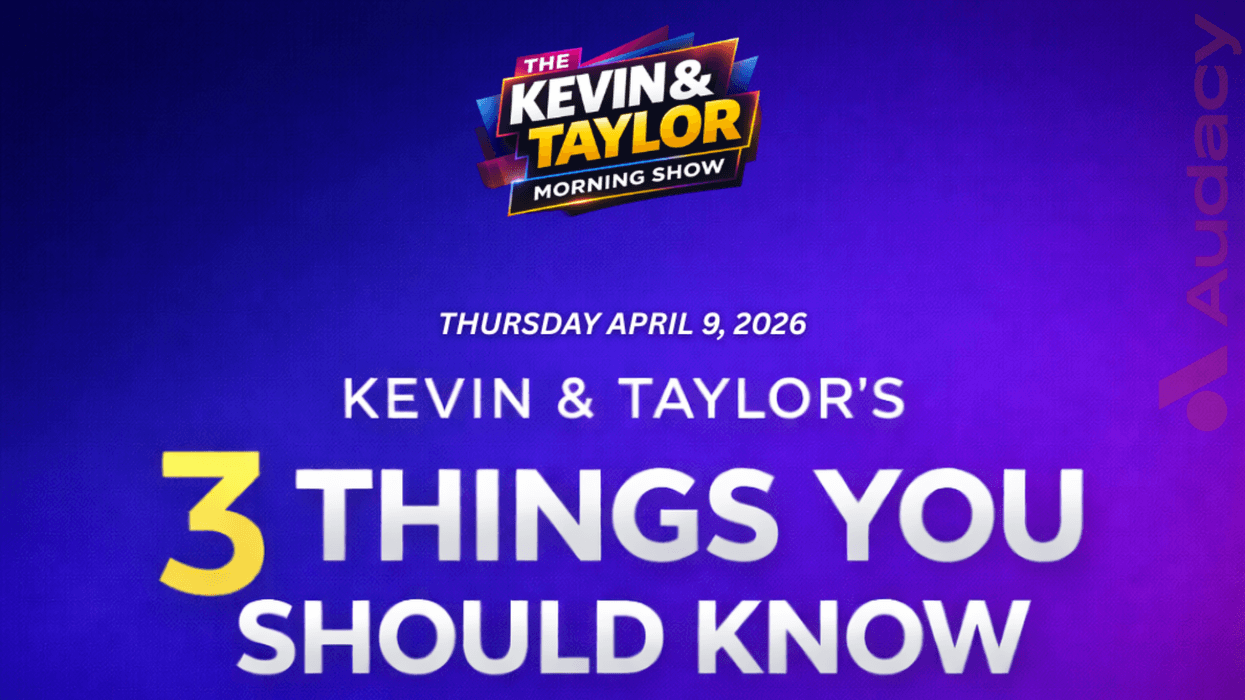 Kevin & Taylor Morning Show promo for "3 Things You Should Know" on April 9, 2026.