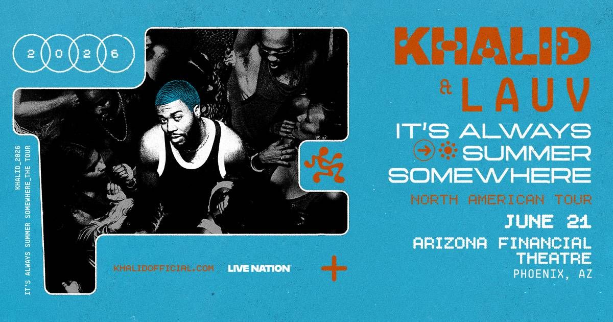 Khalid & Lauv tour poster: "It's Always Summer Somewhere" North American Tour, June 21, Phoenix, AZ.