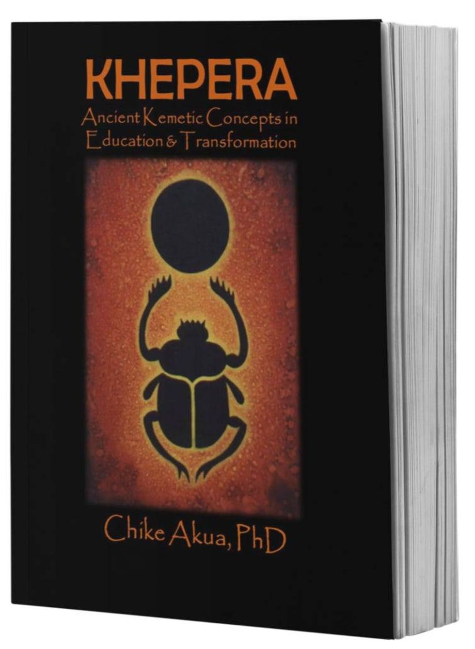 Khepera: Ancient Kemetic Concepts in Education & Transformation