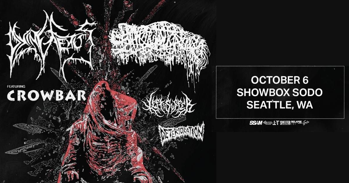 KISW Metal Shop Presents: Dying Fetus & Sanguisugabogg at Showbox SoDo